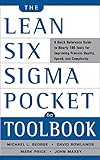 The Lean Six Sigma Pocket Toolbook A Quick Reference Guide To 100 Tools For Improving Quality And Speed