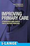 Improving Primary Care Strategies And Tools For A Better Practice