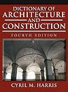 Dictionary of Architecture and Construction (Dictionary of Architecture & Construction)