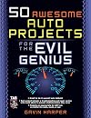 50 Awesome Auto Projects for the Evil Genius