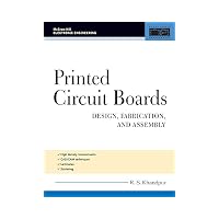 Printed Circuit Boards Design, Fabrication, Assembly and Testing