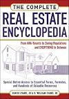 The Complete Real Estate Encyclopedia: From AAA Tenant to Zoning Variancess and Everything in Between