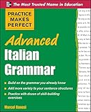Practice Makes Perfect Advanced Italian Grammar