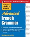 Advanced French Grammar: All You Need to Know For Better Communication