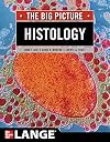 Histology: The Big Picture (LANGE The Big Picture)