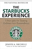 The Starbucks Experience 5 Principles For Turning Ordinary Into Extraordinary
