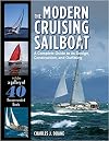 The Modern Cruising Sailboat: A Complete Guide to its Design, Construction, and Outfitting