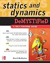 Statics and Dynamics Demystified