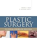 Plastic Surgery Clinical Problem Solving