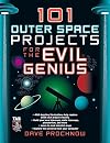 101 Outer Space Projects for the Evil Genius