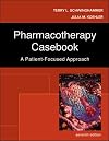 Pharmacotherapy Casebook: A Patient-Focused Approach