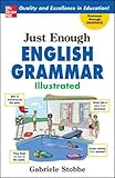 Just Enough English Grammar Illustrated