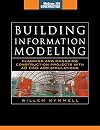 Building Information Modeling: Planning and Managing Construction Projects with 4D CAD and Simulations (McGraw-Hill Construction Series) (Set 2)