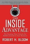 The Inside Advantage: The Strategy that Unlocks the Hidden Growth in Your Business