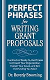 Perfect Phrases for Writing Grant Proposals (Perfect Phrases Series)