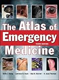 The Atlas Of Emergency Medicine Third Edition