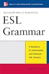 McGraw-Hill's Essential ESL Grammar: A Handbook for Intermediate and Advanced ESL Students (McGraw-Hill ESL References)
