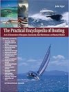 The Practical Encyclopedia of Boating: An A-Z Compendium of Navigation, Seamanship, Boat Maintenance, and Nautical Wisdom