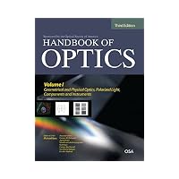 Handbook of Optics, Volume I: Geometrical and Physical Optics, Polarized Light, Components a...
