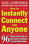 How to Instantly Connect with Anyone: 96 All-New Little Tricks for Big Success in Relationships