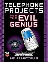 Telephone Projects for the Evil Genius