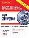 CompTIA Convergence Certification Study Guide (Certification Study Guides)