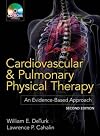Cardiovascular and Pulmonary Physical Therapy, Second Edition: An Evidence-Based Approach