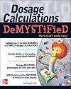 Dosage Calculations Demystified