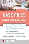 Case Files Anesthesiology (LANGE Case Files)