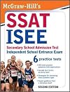 McGraw-Hill's SSAT/ISEE, Secondary School Admission Test / Independent School Entrance Exam