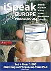 iSpeak Europe Phrasebook: See Hear 1,800 Travel Phrases on Your iPod (iSpeak Audio Series)