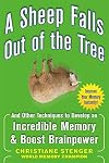 A Sheep Falls Out of the Tree: And Other Techniques to Develop an Incredible Memory and Boost Brainpower