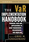 The VAR Implementation Handbook (McGraw-Hill Finance & Investing)