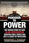 Panderer to Power: The Untold Story of How Alan Greenspan Enriched Wall Street and Left a Legacy of Recession