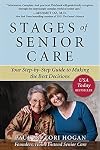 Stages of Senior Care: Your Step-by-Step Guide to Making the Best Decisions