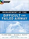 Management of the Difficult and Failed Airway