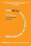 The Next Evolution of Marketing: Connect with Your Customers by Marketing with Meaning