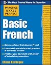 Practice Makes Perfect: Basic French, Premium Second Edition