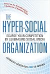 The Hyper-Social Organization: Eclipse Your Competition by Leveraging Social Media