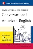 Mcgrawhills Conversational American English The Illustrated Guide To Everyday Expressions Of American English