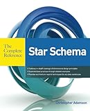 Star Schema The Complete Reference