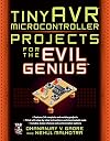 tinyAVR Microcontroller Projects for the Evil Genius