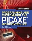 Programming And Customizing The Picaxe Microcontroller 2e Programmable Controllers Series