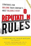 Reputation Rules Strategies For Building Your Companys Most Valuable Asset