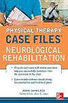 Physical Therapy Case Files: Neurological Rehabilitation