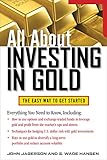 All About Investing In Gold