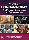Atlas of Sonoanatomy for Regional Anesthesia and Pain Medicine