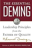 The Essential Deming Leadership Principles From The Father Of Quality