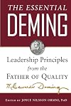 The Essential Deming: Leadership Principles from the Father of Quality