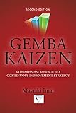 Gemba Kaizen A Commonsense Approach To A Continuous Improvement Strategy Second Edition